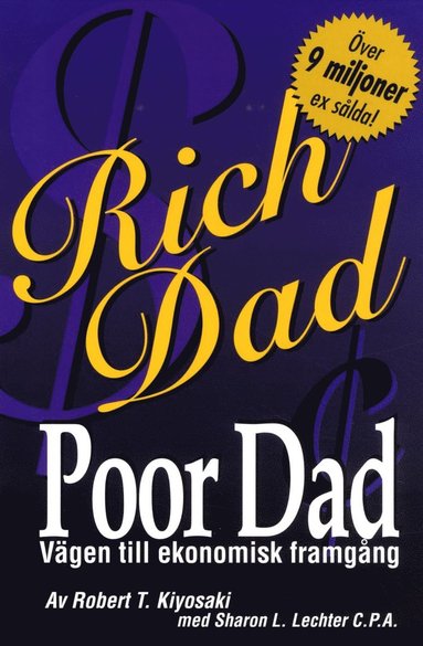 Rich Dad, Poor Dad Vgen till ekonomisk framgng (hftad)