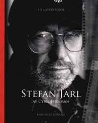 Omslagsbild: ISBN 9789189632912, Stefan Jarl : en intervjubok