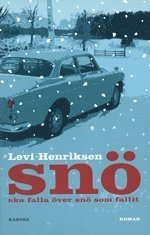 Omslagsbild: ISBN 9789189680487, Snö ska falla över snö som fallit