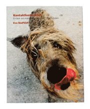 Omslagsbild: ISBN 9789197357821, Kontaktkontraktet - En bok om människans samspel med hunden