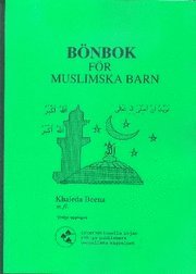 Omslagsbild: ISBN 9789197370769, B&ouml;nbok f&ouml;r muslimska barn