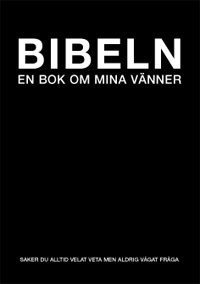 Omslagsbild: ISBN 9789197439640, Bibeln : Om Mina Vänner