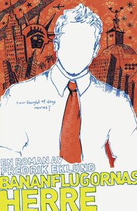 Omslagsbild: ISBN 9789197443845, Bananflugornas herre : en roman