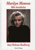 Marilyn Monroe : min berttelse