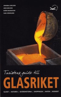 Omslagsbild: ISBN 9789197629768, Turistens guide till Glasriket