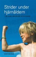 Strider under hj&auml;rn&aring;ldern : om ADHD, biologism, sociologism
