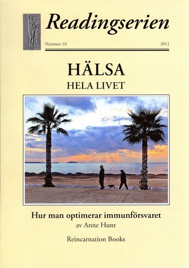 Hlsa hela livet : hur man optimerar immunfrsvaret (hftad)