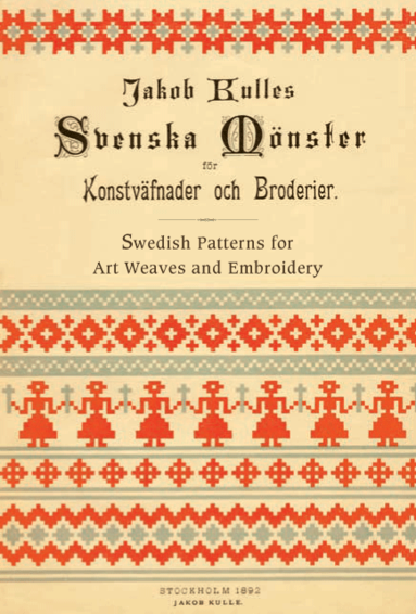 Svenska mnster fr Konstvfnader och Broderier / Swedish patterns for art weaves and embroidery (hftad)