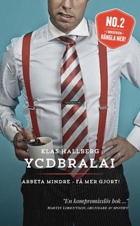 YCDBRALAI - Arbeta mindre - f mer gjort (You Can't Do Business Running Around Like An Idiot) (pocket)
