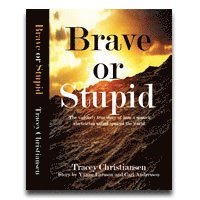Brave or Stupid (hftad)