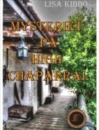 Mysteriet p High Chaparral (hftad)