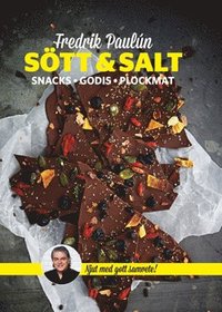 Stt & Salt : snacks godis plockmat (inbunden)