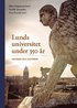 Lunds universitet under 350 r - Historia och historier