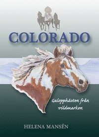 Colorado : galopphsten frn vildmarken (kartonnage)