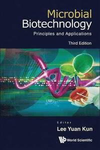 Microbial Biotechnology: Principles And Applications (Third Edition) (hftad)