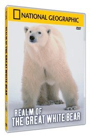 Omslagsbild: ISBN B200137897, NG DVD - Realm Of The Great White Bear