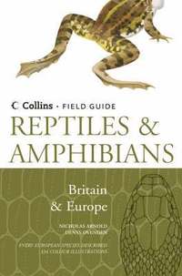 Reptiles and Amphibians of Britain and Europe (h�ftad)