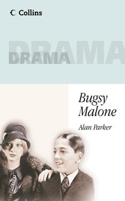 Bugsy Malone: Playscript (h�ftad)