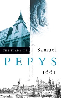 The Diary of Samuel Pepys: v. 2 1661 (h�ftad)