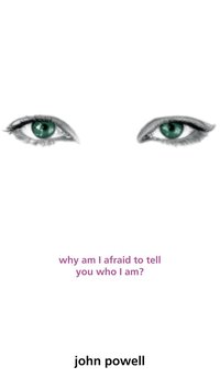 Why am I Afraid to Tell You Who I am?