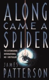 Along Came a Spider (h�ftad)
