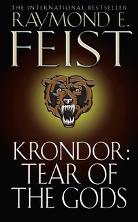 Krondor: Tear of the Gods: Bk. 3 Riftwar Legacy (kartonnage)