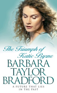 The Triumph of Katie Byrne (h�ftad)