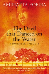 The Devil That Danced on the Water (h�ftad)