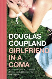 Girlfriend in a Coma (h�ftad)