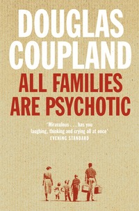 All Families are Psychotic (h�ftad)