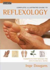 Complete Illustrated Guide to Reflexology (h�ftad)