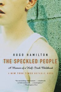 The Speckled People: A Memoir of a Half-Irish Childhood (h�ftad)