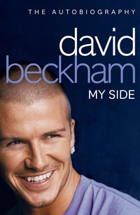 David Beckham: My Side (h�ftad)