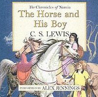 The Horse and His Boy: Complete &; Unabridged (ljudbok)