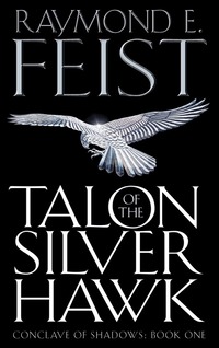 Talon of the Silver Hawk (h�ftad)
