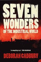 Seven Wonders of the Industrial World (pocket)