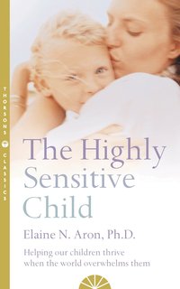 The Highly Sensitive Child (h�ftad)