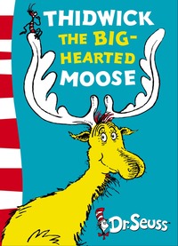 Thidwick the Big-hearted Moose (h�ftad)