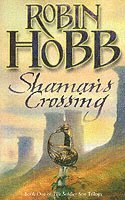 Shaman's Crossing: Bk. 1 Soldier Son Trilogy (h�ftad)