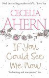 If You Could See Me Now (h�ftad)