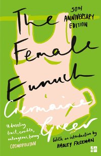 The Female Eunuch (h�ftad)