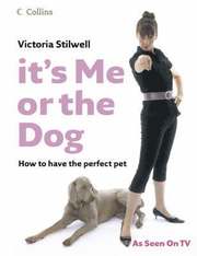 It's Me or the Dog (inbunden)