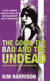 The Good, The Bad and The Undead (h�ftad)