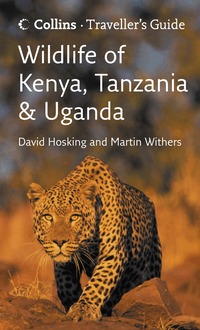 Wildlife of Kenya, Tanzania and Uganda (h�ftad)
