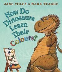 How Do Dinosaurs Learn Their Colours? (h�ftad)