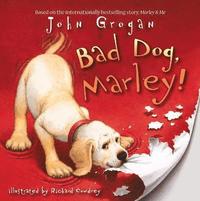 Bad Dog, Marley! (inbunden)