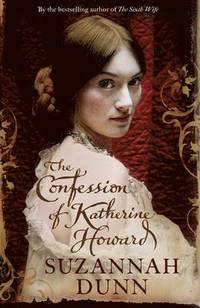 The Confession of Katherine Howard (h�ftad)