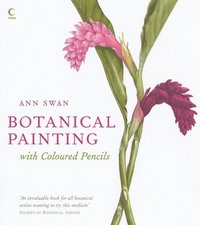 Botanical Painting with Coloured Pencils (inbunden)