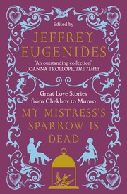 My Mistress's Sparrow is Dead (h�ftad)