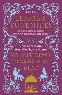 My Mistress's Sparrow is Dead (h�ftad)
